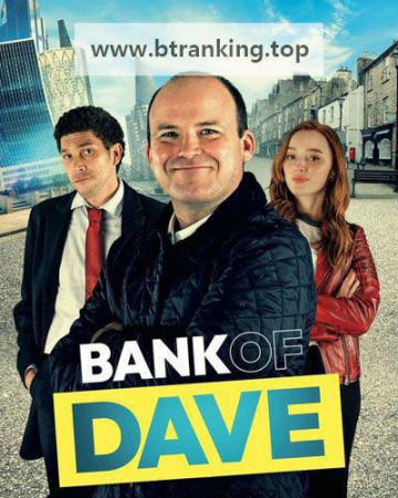 뱅크 오브 데이브 Bank.of.Dave.2023.1080p.WEB.H264-MercifulDebonairOstrichOfBanking[TGx]